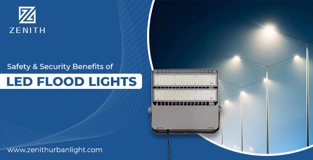 Safety & Security Benefits of LED Flood Lights 